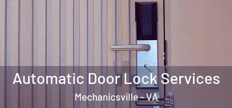 Automatic Door Lock Services Mechanicsville - VA