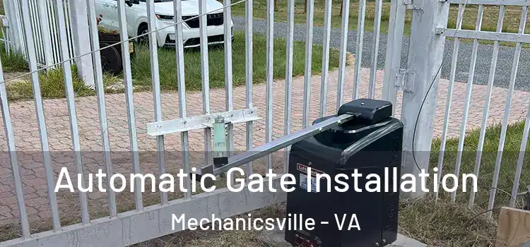 Automatic Gate Installation Mechanicsville - VA