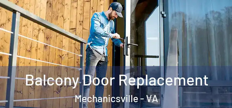  Balcony Door Replacement Mechanicsville - VA