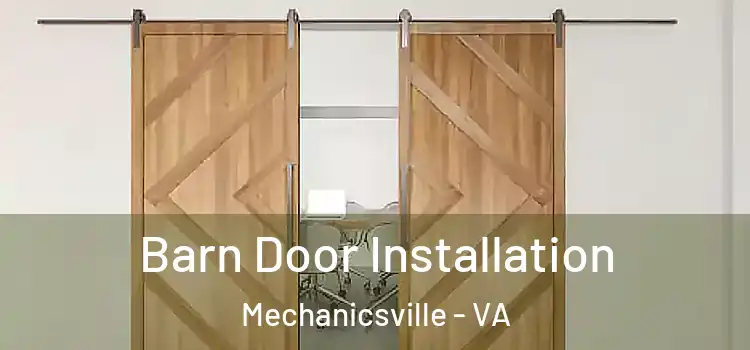 Barn Door Installation Mechanicsville - VA