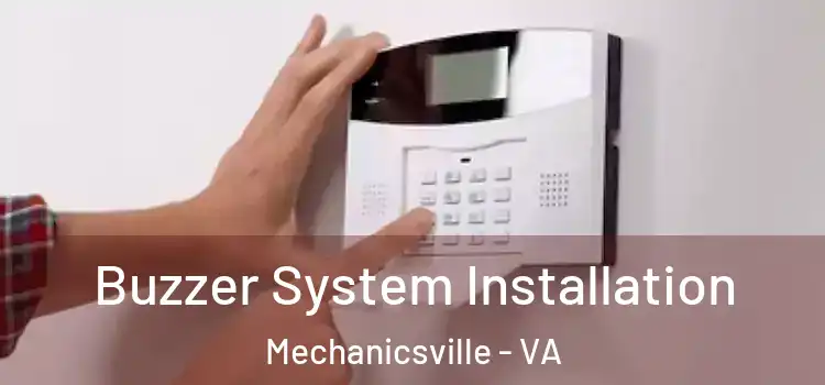 Buzzer System Installation Mechanicsville - VA