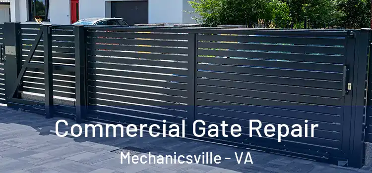  Commercial Gate Repair Mechanicsville - VA