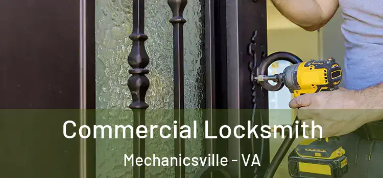 Commercial Locksmith Mechanicsville - VA