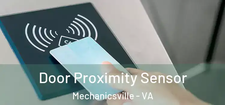 Door Proximity Sensor Mechanicsville - VA