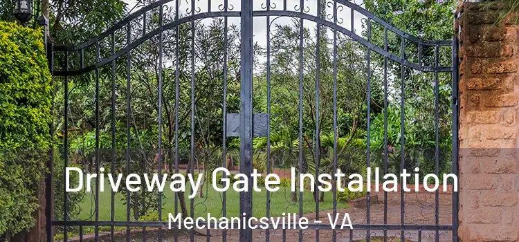 Driveway Gate Installation Mechanicsville - VA
