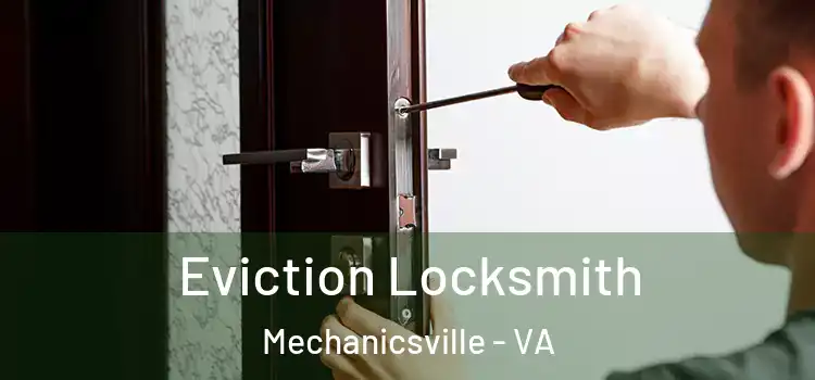 Eviction Locksmith Mechanicsville - VA