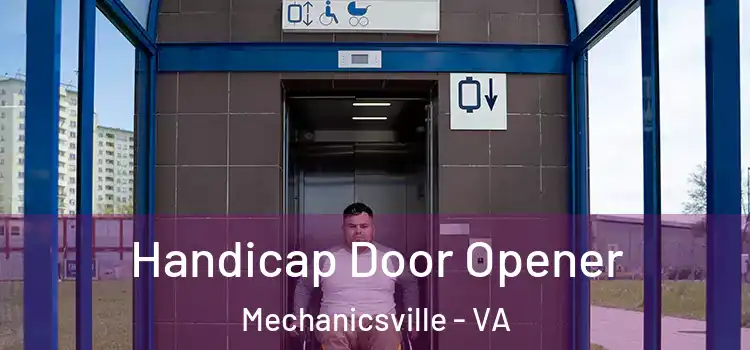 Handicap Door Opener Mechanicsville - VA