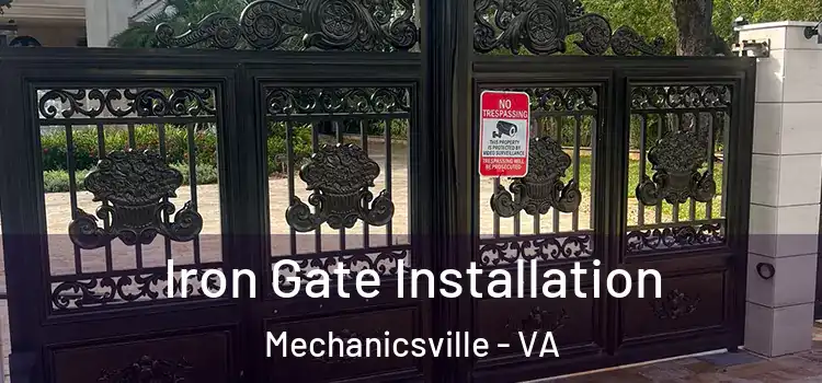 Iron Gate Installation Mechanicsville - VA