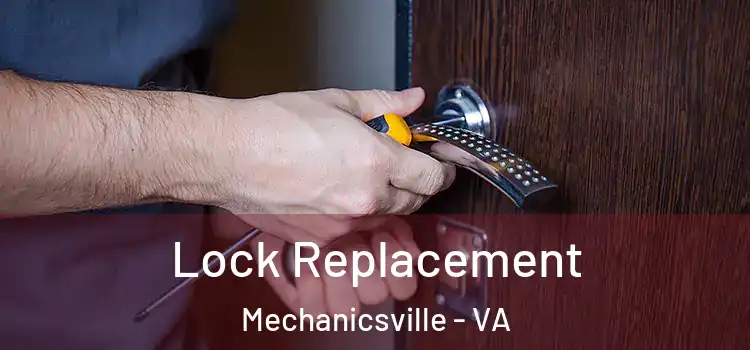 Lock Replacement Mechanicsville - VA