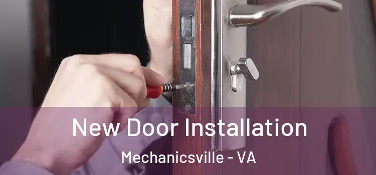 New Door Installation Mechanicsville - VA