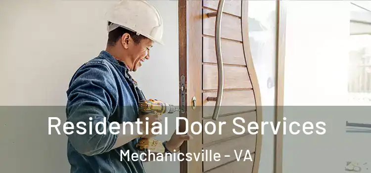 Residential Door Services Mechanicsville - VA
