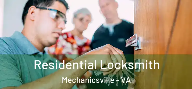 Residential Locksmith Mechanicsville - VA