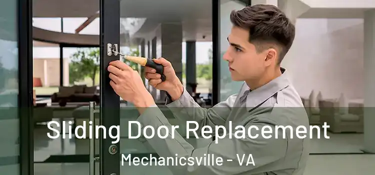 Sliding Door Replacement Mechanicsville - VA